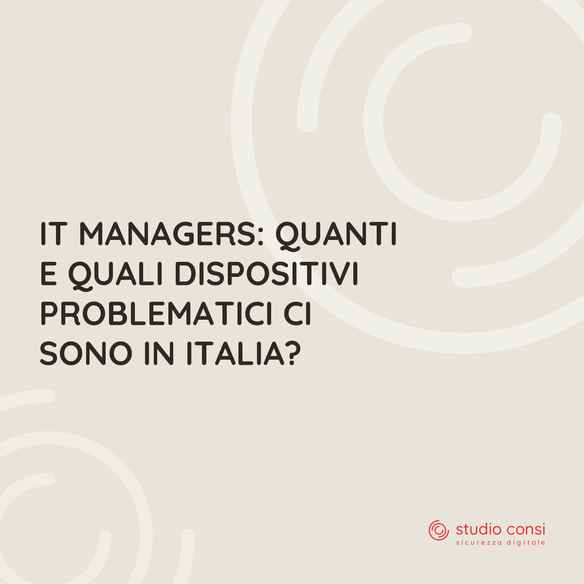 IT Managers: quanti e quali dispositivi problematici ci sono in Italia?