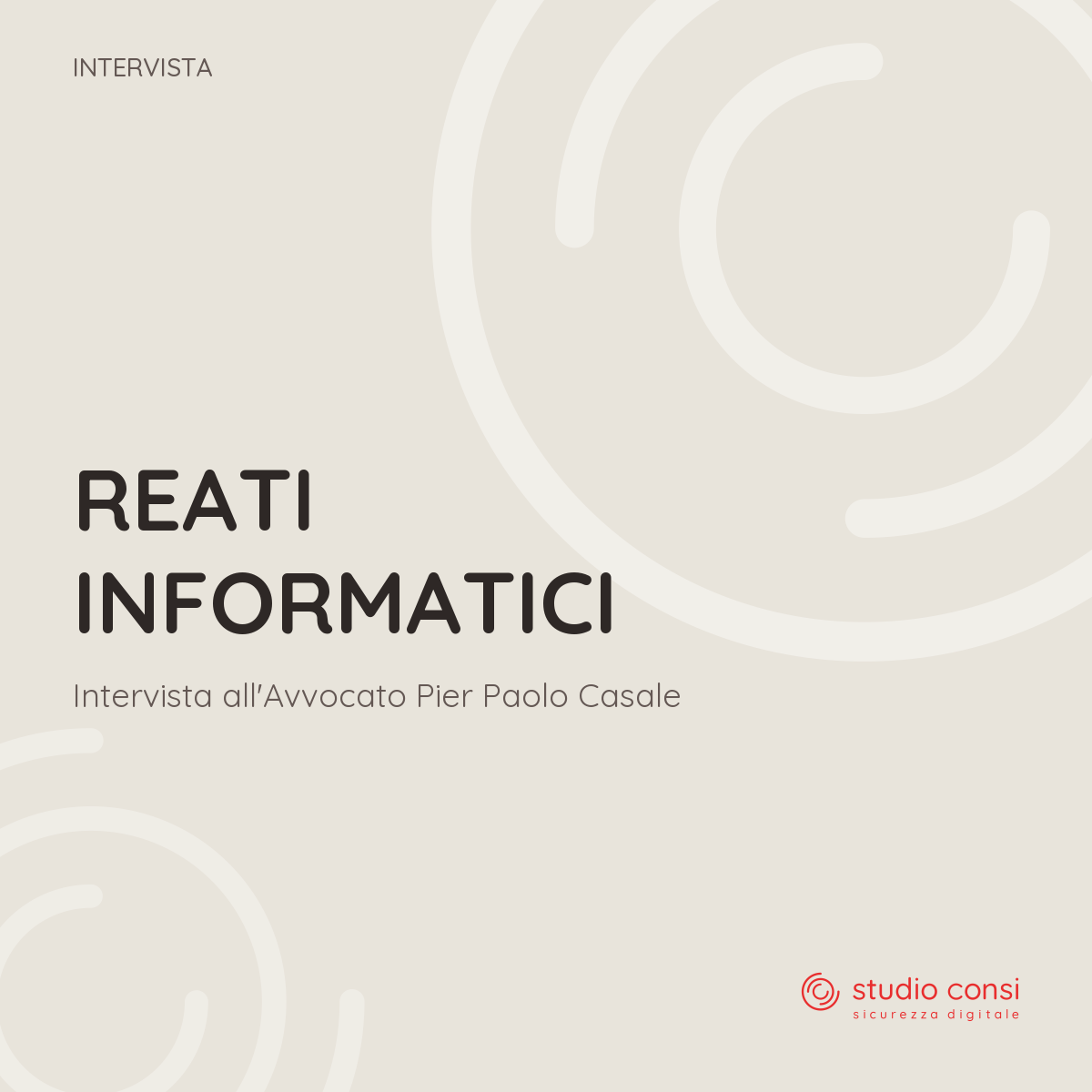 I reati informatici: intervista all&rsquo;Avv. Pier Paolo Casale