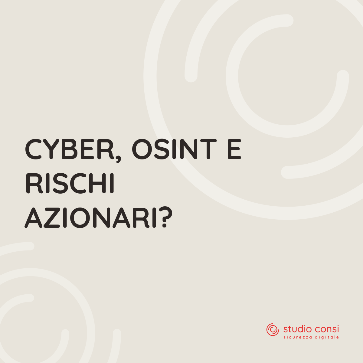 Cyber, OSINT e rischi azionari?