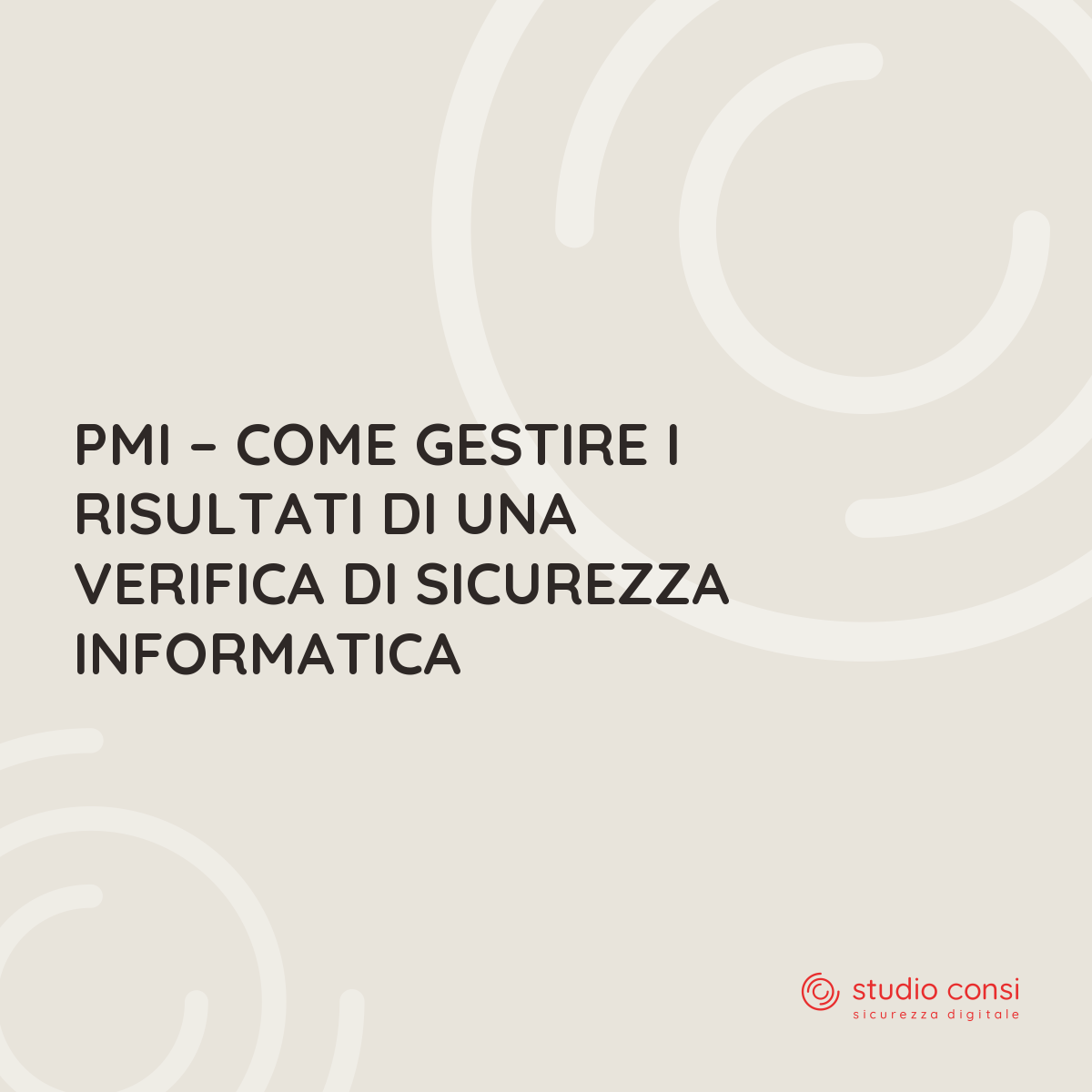 PMI &ndash; Come gestire i risultati di una verifica di sicurezza informatica