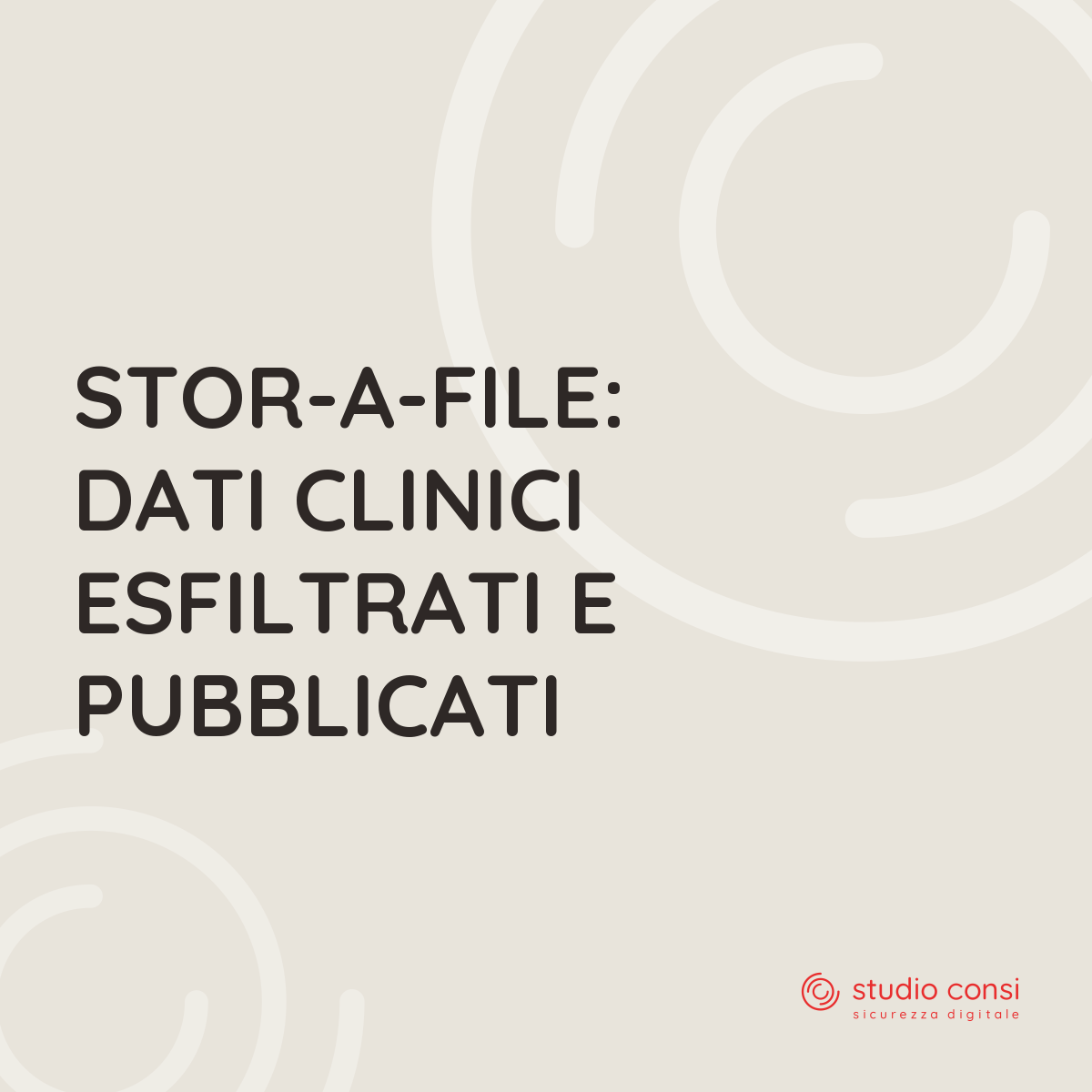 Stor-A-File: dati clinici esfiltrati e pubblicati